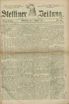 Stettiner Zeitung. 1880, Nr. 365 (7 August) - Morgen-Ausgabe
