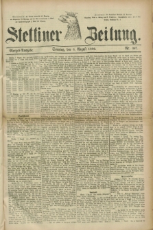 Stettiner Zeitung. 1880, Nr. 367 (8 August) - Morgen-Ausgabe