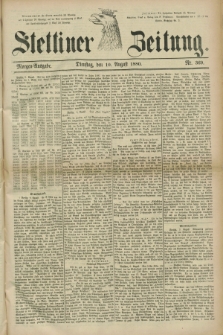 Stettiner Zeitung. 1880, Nr. 369 (10 August) - Morgen-Ausgabe