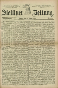 Stettiner Zeitung. 1880, Nr. 375 (13 August) - Morgen-Ausgabe