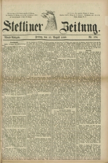 Stettiner Zeitung. 1880, Nr. 376 (13 August) - Abend-Ausgabe