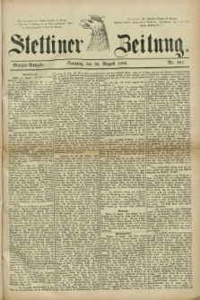 Stettiner Zeitung. 1880, Nr. 391 (22 August) - Morgen-Ausgabe