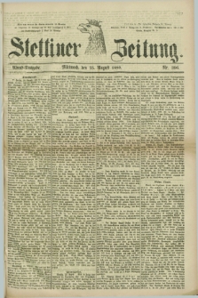 Stettiner Zeitung. 1880, Nr. 396 (25 August) - Abend-Ausgabe