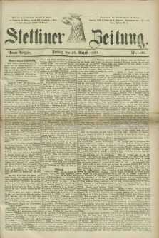 Stettiner Zeitung. 1880, Nr. 400 (27 August) - Abend-Ausgabe