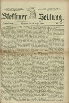 Stettiner Zeitung. 1880, Nr. 401 (28 August) - Morgen-Ausgabe