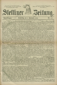 Stettiner Zeitung. 1880, Nr. 410 (2 September) - Abend-Ausgabe