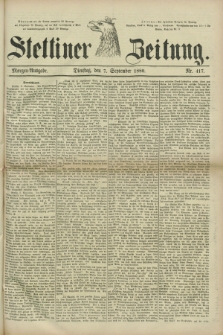 Stettiner Zeitung. 1880, Nr. 417 (7 September) - Morgen-Ausgabe