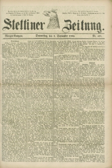 Stettiner Zeitung. 1880, Nr. 421 (9 September) - Morgen-Ausgabe