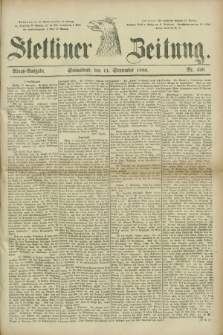 Stettiner Zeitung. 1880, Nr. 426 (11 September) - Abend-Ausgabe