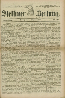 Stettiner Zeitung. 1880, Nr. 429 (14 September) - Morgen-Ausgabe