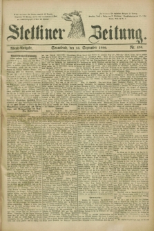 Stettiner Zeitung. 1880, Nr. 450 (25 September) - Abend-Ausgabe
