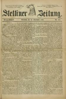 Stettiner Zeitung. 1880, Nr. 455 (29 September) - Morgen-Ausgabe