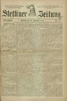 Stettiner Zeitung. 1880, Nr. 456 (29 September) - Abend-Ausgabe