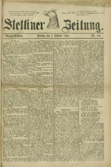 Stettiner Zeitung. 1880, Nr. 459 (1 Oktober) - Morgen-Ausgabe