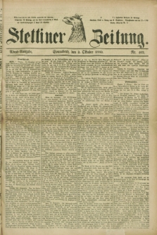 Stettiner Zeitung. 1880, Nr. 462 (2 Oktober) - Abend-Ausgabe