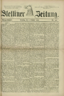 Stettiner Zeitung. 1880, Nr. 465 (5 Oktober) - Morgen-Ausgabe
