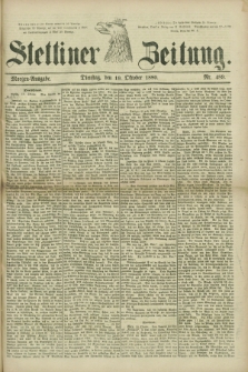 Stettiner Zeitung. 1880, Nr. 489 (19 Oktober) - Morgen-Ausgabe + wkładka