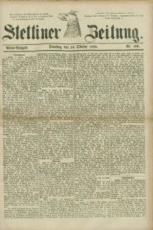 Stettiner Zeitung. 1880, Nr. 490 (19 Oktober) - Abend-Ausgabe + wkładka
