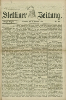 Stettiner Zeitung. 1880, Nr. 491 (20 Oktober) - Morgen-Ausgabe