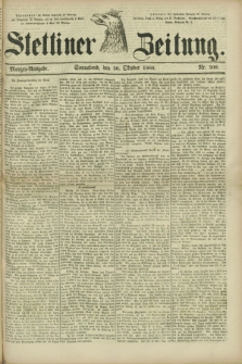 Stettiner Zeitung. 1880, Nr. 509 (30 Oktober) - Morgen-Ausgabe