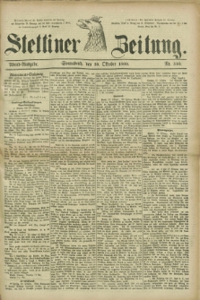 Stettiner Zeitung. 1880, Nr. 510 (30 Oktober) - Abend-Ausgabe