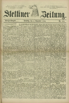 Stettiner Zeitung. 1880, Nr. 513 (2 November) - Morgen-Ausgabe