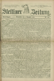 Stettiner Zeitung. 1880, Nr. 522 (6 November) - Abend-Ausgabe