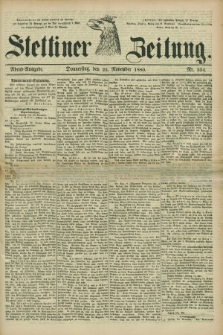 Stettiner Zeitung. 1880, Nr. 554 (25 November) - Abend-Ausgabe