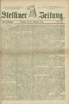 Stettiner Zeitung. 1880, Nr. 561 (30 November) - Morgen-Ausgabe
