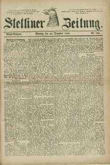 Stettiner Zeitung. 1880, Nr. 596 (20 Dezember) - Abend-Ausgabe