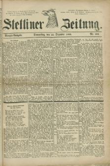 Stettiner Zeitung. 1880, Nr. 601 (23 Dezember) - Morgen-Ausgabe