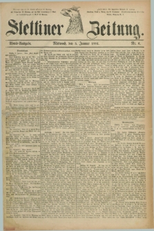 Stettiner Zeitung. 1881, Nr. 6 (5 Januar) - Abend-Ausgabe