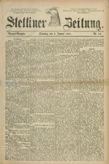 Stettiner Zeitung. 1881, Nr. 13 (9 Januar) - Morgen-Ausgabe