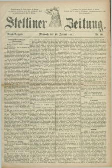 Stettiner Zeitung. 1881, Nr. 30 (19 Januar) - Abend-Ausgabe
