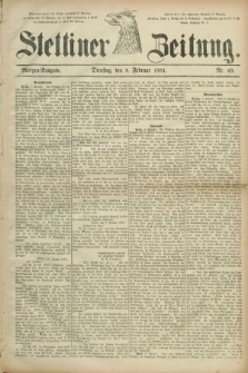 Stettiner Zeitung. 1881, Nr. 63 (8 Februar) - Morgen-Ausgabe