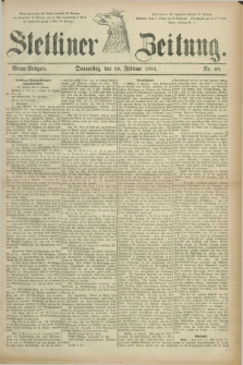 Stettiner Zeitung. 1881, Nr. 68 (10 Februar) - Abend-Ausgabe