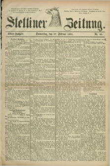 Stettiner Zeitung. 1881, Nr. 80 (17 Februar) - Abend-Ausgabe