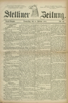 Stettiner Zeitung. 1881, Nr. 92 (24 Februar) - Abend-Ausgabe