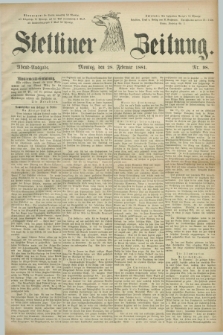 Stettiner Zeitung. 1881, Nr. 98 (28 Februar) - Abend-Ausgabe