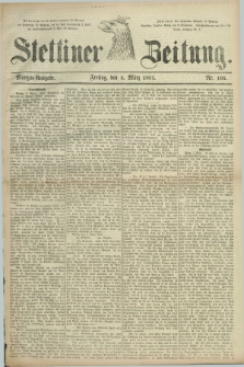 Stettiner Zeitung. 1881, Nr. 105 (4 März) - Morgen-Ausgabe