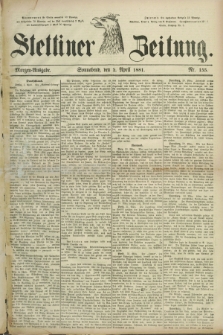 Stettiner Zeitung. 1881, Nr. 155 (2 April) - Morgen-Ausgabe