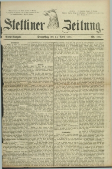 Stettiner Zeitung. 1881, Nr. 176 (14 April) - Abend-Ausgabe