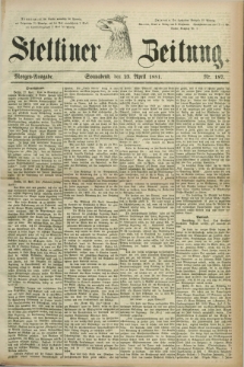 Stettiner Zeitung. 1881, Nr. 187 (23 April) - Morgen-Ausgabe