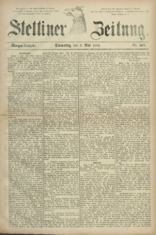 Stettiner Zeitung. 1881, Nr. 207 (5 Mai) - Morgen-Ausgabe
