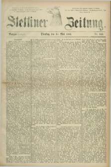 Stettiner Zeitung. 1881, Nr. 215 (10 Mai) - Morgen-Ausgabe