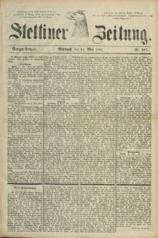 Stettiner Zeitung. 1881, Nr. 217 (11 Mai) - Morgen-Ausgabe