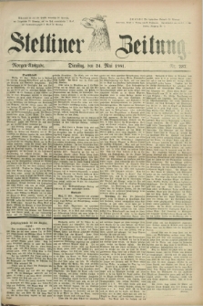 Stettiner Zeitung. 1881, Nr. 237 (24 Mai) - Morgen-Ausgabe