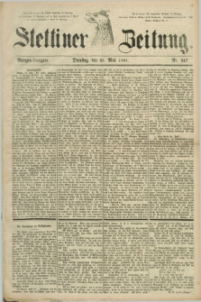 Stettiner Zeitung. 1881, Nr. 247 (31 Mai) - Morgen-Ausgabe