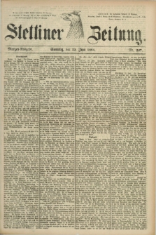 Stettiner Zeitung. 1881, Nr. 267 (12 Juli) - Morgen-Ausgabe