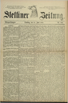 Stettiner Zeitung. 1881, Nr. 281 (21 Juni) - Morgen-Ausgabe